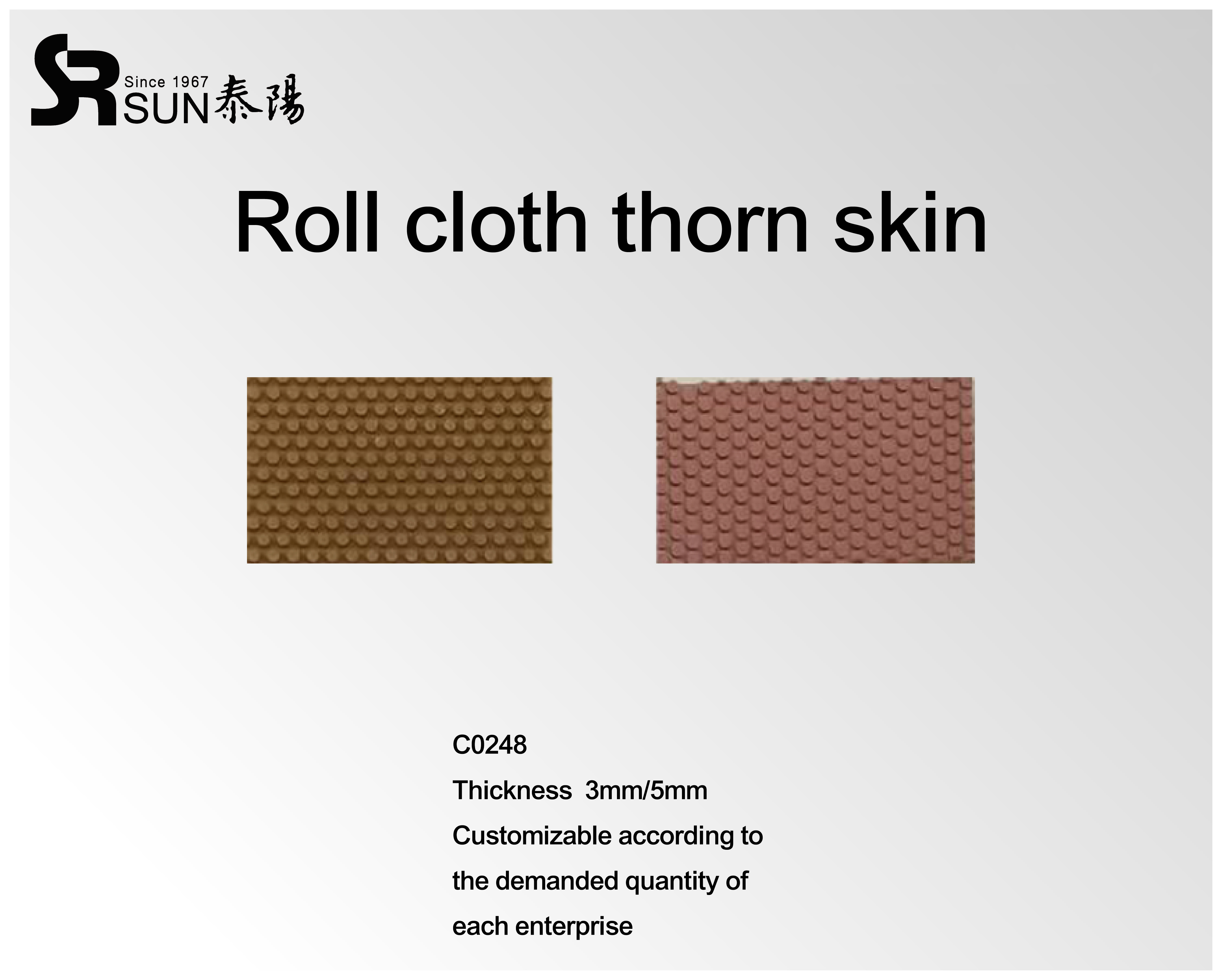 Roll cloth thorn skin